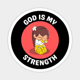 God Is My Strength Magnet